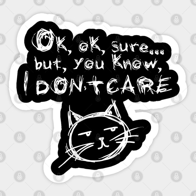 Don't care... 2 Sticker by HelenaCooper